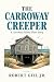 The Carroway Creeper: A Car...