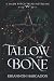 Tallow and Bone: A Salem Witch Trials Romantasy Retelling