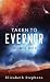 Taken to Evernor: An Alien ...