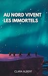 Au Nord vivent le...