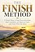 The Finish Method by True Path Publishing