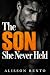 The Son She Never Held: A Billionaire Single Dad & Secret Child Romance (Bound by a Baby)