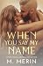 When You Say My Name
