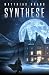 Synthese: Science-Fiction-Thriller (German Edition)