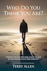 Who Do You Think ...