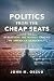 Politics from the Cheap Sea...