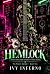 Hemlock: A Dark Rockstar Reverse Harem Romance (The Poison Garden Book 2)