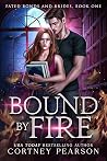 Bound By Fire