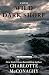 Wild Dark Shore: A Novel