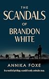 The Scandals of Brandon White (The Falkland Saga Book 3)