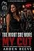The Night She Wore My Cut by Arden Reeve The Night She Wore My Cut by Arden Reeve