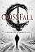CROSSFall: A Rock and a Har...
