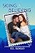 Skiing is Believing (Match Made in Butterfly Ridge: Model Cover Editions)