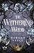 The Withering Wood: A Dark ...