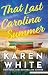 That Last Carolina Summer: A Gripping Southern Tale of Sisterhood, Secrets, and the Haunting Power of the Past