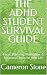 THE ADHD STUDENT SURVIVAL G...