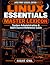 Linux Essentials Master Lexicon: System Administration & Open Source Reference Guide