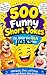 500 Funny Short Jokes: The ...