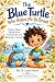 The Blue Turtle Who Helped ...