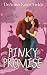 Pinky Promise by DeAnna Kaye Fields Pinky Promise by DeAnna Kaye Fields