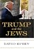 Trump and the Jews: New, Up...