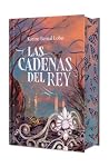Las cadenas del R...