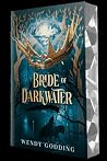 Bride of Darkwater by Wendy Godding Bride of Darkwater by Wendy Godding