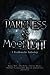 Darkness & Moonlight: A Wor...