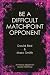 Be a Difficult Matchpoint O...