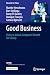 Good Business: Policy to Un...