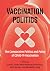 Vaccination Politics: The C...