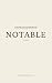Notable: A Novel