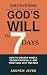 Discovering God's Will in 7 Days by Andrew Jeven