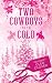 Two Cowboys For The Cold
