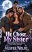 He Chose My Sister: A Rejec...