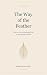 The Way of the Feather: How...