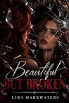 Beautiful but broken