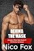 Behind the Mask by Nico Fox