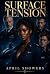 Surface Tension: A Steamy B...
