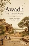 Awadh: Soil, Memory, People