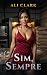 Sim, Sempre: The Erotic Can...