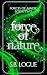 Force of Nature by S.B. Logue Force of Nature by S.B. Logue