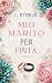 Mio marito per finta (The Davenports) (Italian Edition)