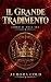 Il Grande Tradimento: Libro...