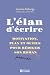 L’élan d’écrire: Motivation, plan et outils pour rédiger son premier roman (French Edition)