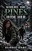 Where the Pines Hide Her by Elodie   Hart