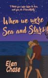 When we were sea and stars (Italian Romance, #1)