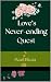 Love's Never-ending Quest by Pearl Bleau
