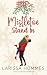 Mistletoe Stand In: A Sweet...