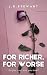 For Richer, For Worse